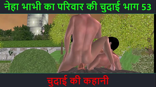 Cerita Ngeseks Audio Hindi – Kisah Ml – Petualangan Ngentot Neha Bhabhi Part 53