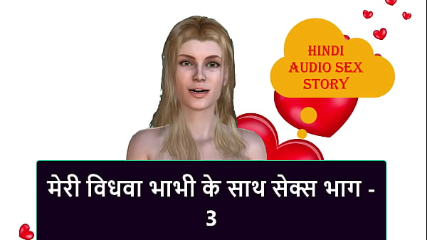 Cerita Seks Audio Hindi – Ngentot Dengan Janda Bhabhi Part 3
